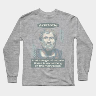 Aristotle Portrait and Quote Long Sleeve T-Shirt